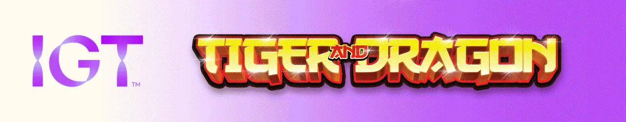 IGT – Tiger and Dragon